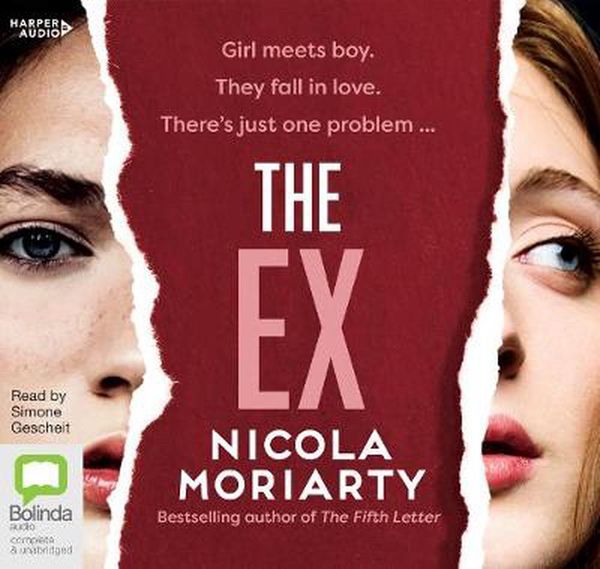 Cover Art for 9781460790649, The Ex [Bolinda] by Nicola Moriarty