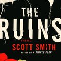 Cover Art for 9780307266040, The Ruins by Scott Smith