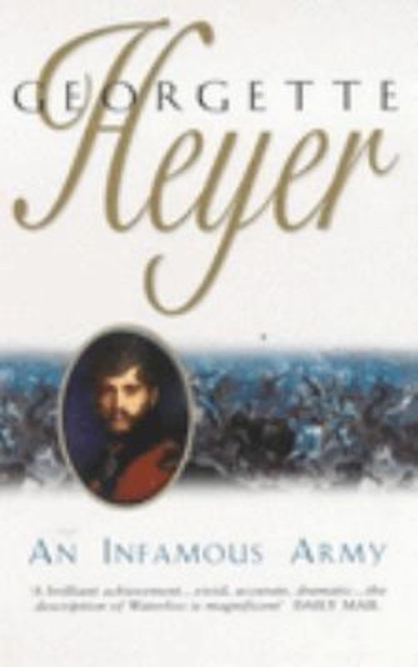Cover Art for 9780749305147, An Infamous Army by Georgette Heyer