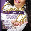 Cover Art for 9781493767076, Speak Into Your Own Life 30 day Prophetic & Inspirational Devotional to Purpose: I AM Kingdom Created by Green, Mrs Margaret G.