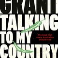 Cover Art for 9781460751978, Talking to My Country by Stan Grant