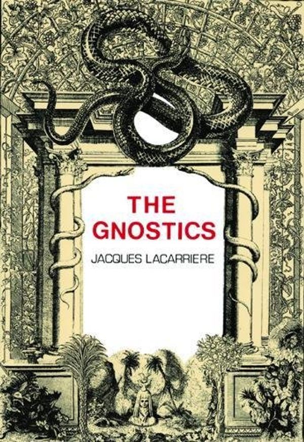 Cover Art for 9780872862432, The Gnostics by Jacques Lacarriere