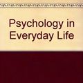 Cover Art for 9781429251006, Psychology in Everyday Life by Myers PhD, Professor David G