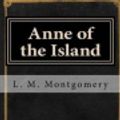 Cover Art for 9781548450038, Anne of the Island by Lucy Maud Montgomery