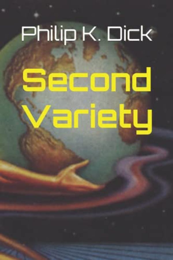 Cover Art for 9798849627601, Second Variety by Philip K. Dick