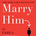 Cover Art for 9781101185209, Marry Him by Lori Gottlieb