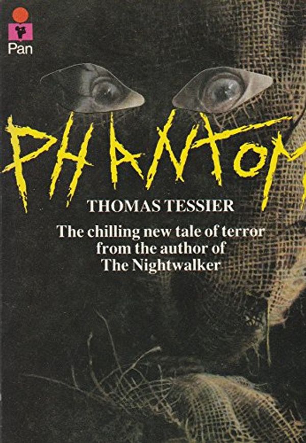 Cover Art for 9780330280297, Phantom by Thomas Tessier