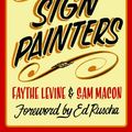 Cover Art for 8601404413575, Sign Painters by Faythe Levine