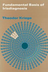 Cover Art for 9780852433324, The Fundamental Basis of Irisdiagnosis by Theodor Kriege