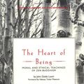 Cover Art for 9780804830782, The Heart of Being: Moral and Ethical Teachings of Zen Buddhism (Tuttle Library of Enlightenment) by John Daido Loori