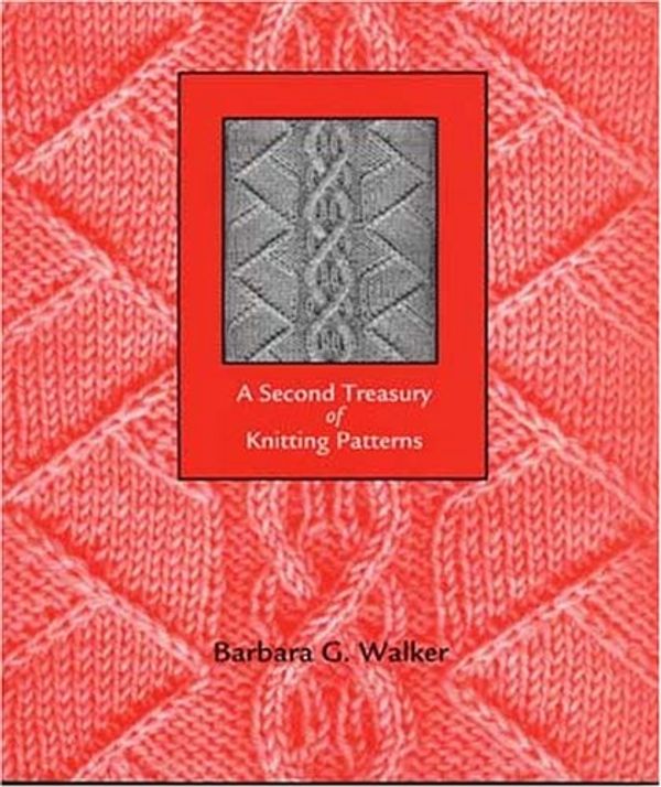 Cover Art for 9780942018172, A Second Treasury of Knitting Patterns by Barbara G. Walker
