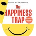 Cover Art for 8580001061962, The Happiness Trap: How to Stop Struggling and Start Living: A Guide to ACT by Russ Harris