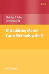 Cover Art for 9781441915757, Introducing Monte Carlo Methods With R by Robert, Christian, Casella, George