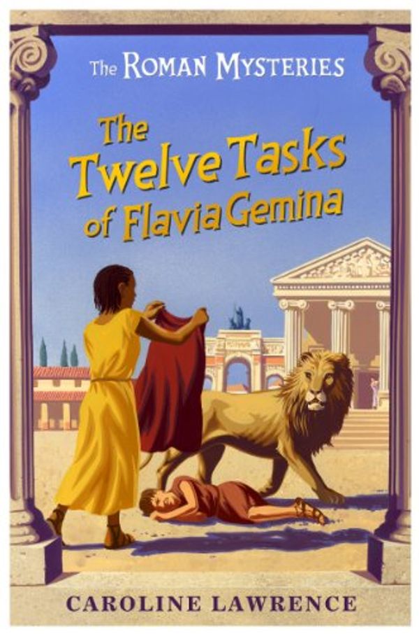 Cover Art for 9780142405758, The Twelve Tasks of Flavia Gemina by Caroline Lawrence