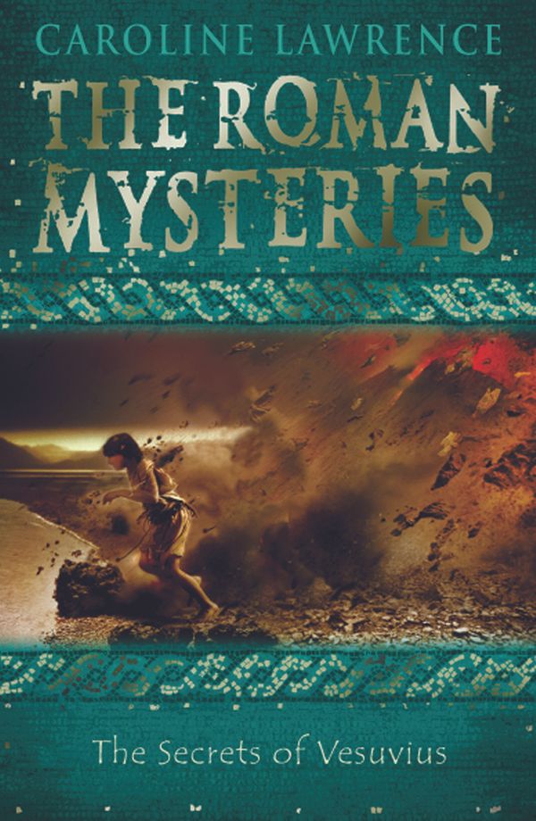 Cover Art for 9781842550212, The Roman Mysteries: The Secrets of Vesuvius: Book 2 by Caroline Lawrence