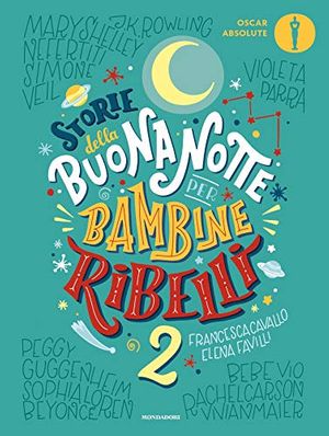 Cover Art for B08SVZX4CK, Storie della buonanotte per bambine ribelli 2 (Italian Edition) by Francesca Cavallo, Elena Favilli
