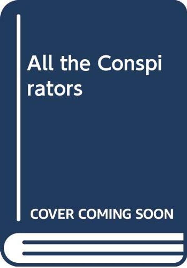 Cover Art for 9780417063904, All the Conspirators by Christopher Isherwood