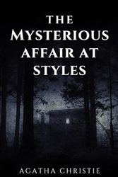 Cover Art for 9798323679553, The Mysterious Affair at Styles by Agatha Christie