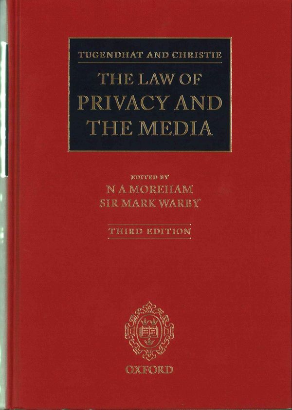 Cover Art for 9780199685745, Tugendhat and Christie: The Law of Privacy and The Media by 
