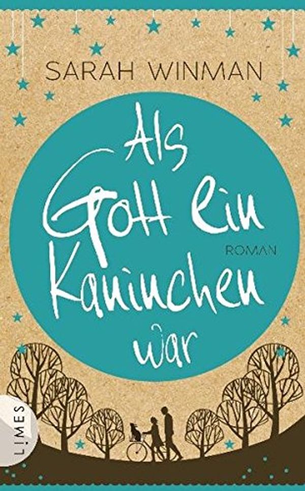 Cover Art for 9783809026129, Als Gott ein Kaninchen war by Sarah Winman, Müller, Carolin