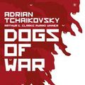 Cover Art for 9781786693877, Dogs of War by Adrian Tchaikovsky