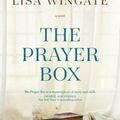 Cover Art for 9781414386881, The Prayer Box by Lisa Wingate