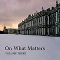 Cover Art for B01MY7NXJK, On What Matters: Volume Three by Derek Parfit