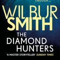Cover Art for 9781785766930, The Diamond Hunters by Wilbur Smith