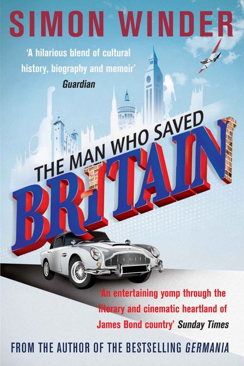 Cover Art for 9780330544450, The Man Who Saved Britain by Simon Winder