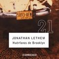Cover Art for 9788497932967, Huerfanos De Brooklyn/ Motherless Brooklyn by Jonathan Lethem