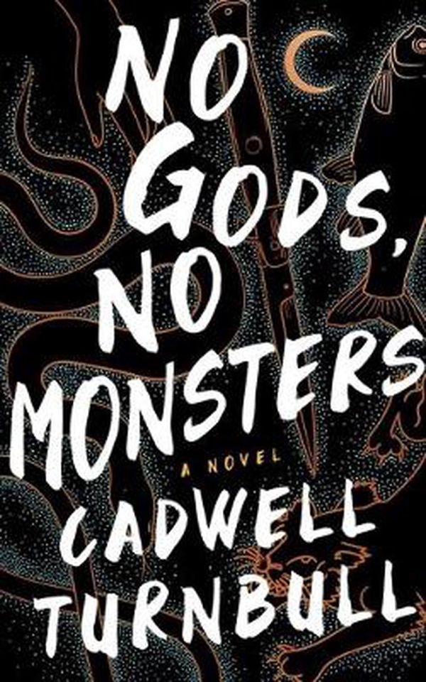 Cover Art for 9781982603724, No Gods, No Monsters (No Gods, No Monsters Series, 1) by Cadwell Turnbull