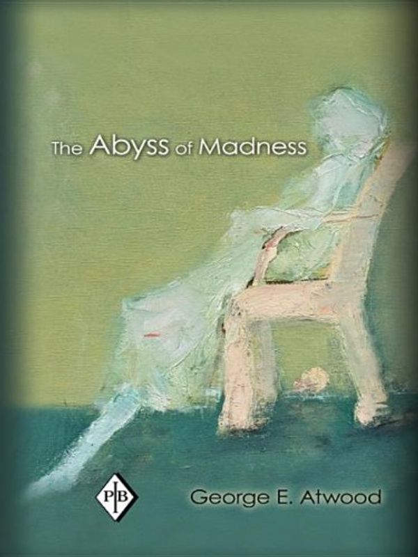 Cover Art for 9781136621277, The Abyss of Madness by George E. Atwood