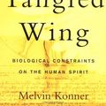 Cover Art for 9780805072792, The Tangled Wing by Melvin Konner