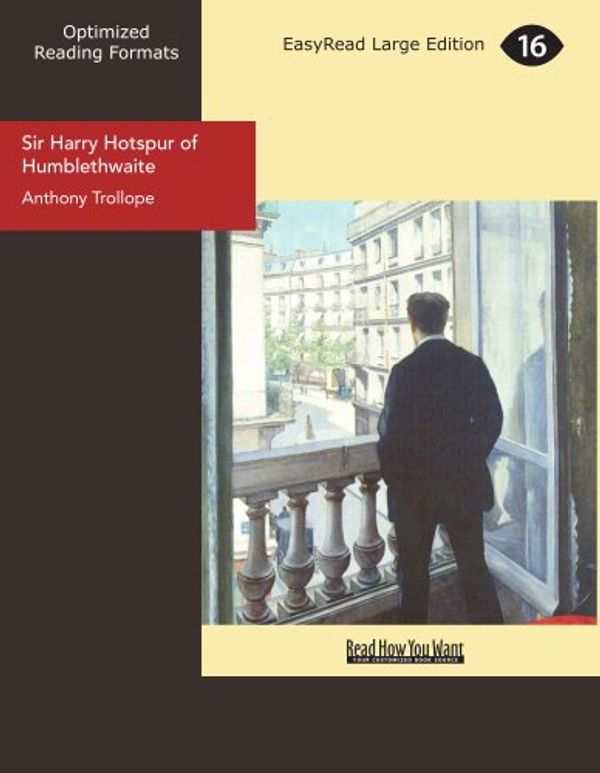 Cover Art for 9781442912304, Sir Harry Hotspur of Humblethwaite by Anthony Trollope