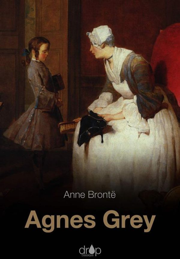 Cover Art for 9782371131552, Agnes Grey by Anne Brontë