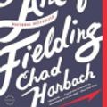 Cover Art for 9780316192187, The Art of Fielding by Chad Harbach