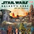 Cover Art for B07XTRZK1F, Star Wars: Galaxy's Edge (Star Wars: Galaxy's Edge (2019)) by Ethan Sacks