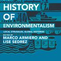 Cover Art for 9781441115720, A History of Environmentalism by Marco Armiero