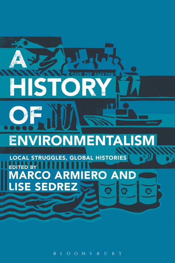 Cover Art for 9781441115720, A History of Environmentalism by Marco Armiero