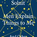 Cover Art for 9781783780808, Men Explain Things to Me by Rebecca Solnit