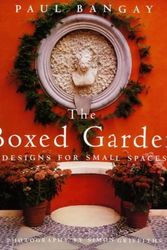 Cover Art for B01K3KIXKA, The Boxed Garden: Designs for Small Spaces by Paul Bangay (1999-01-31) by Paul Bangay
