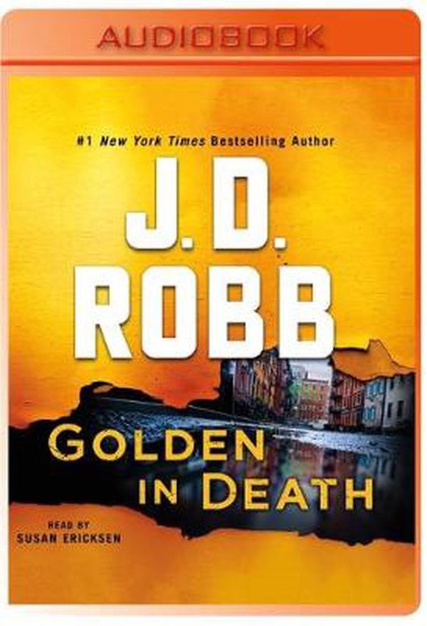 Cover Art for 9781250260024, Golden in Death: An Eve Dallas Novel (in Death, Book 50) by J. D. Robb