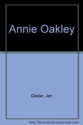 Cover Art for 9780824981938, Annie Oakley by Jan Gleiter