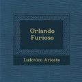 Cover Art for 9781249995852, Orlando Furioso by Ludovico Ariosto