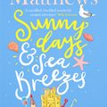 Cover Art for 9780751572131, Sunny Days and Sea Breezes by Carole Matthews