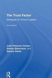 Cover Art for 9781138048416, The Trust FactorStrategies for School Leaders by Julie Peterson Combs