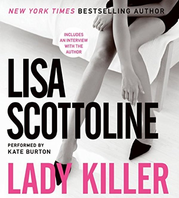 Cover Art for 9780061459207, Lady Killer by Lisa Scottoline