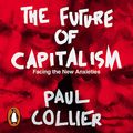Cover Art for B07GC3H6CD, The Future of Capitalism by Paul Collier
