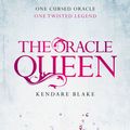 Cover Art for 9781760785703, The Oracle Queen by Kendare Blake