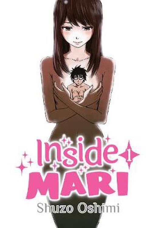 Cover Art for 9781634429009, Inside Mari, Volume 1 by Shuzo Oshimi